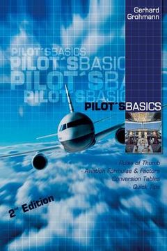 portada Pilot's Basics: Easy to use Rules of Thumb, Formulae and Factors for every pilot.