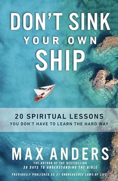 portada Don't Sink Your own Ship: 20 Spiritual Lessons you Don? T Have to Learn the Hard way (in English)