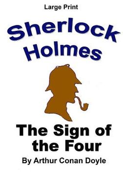 portada The Sign of the Four: Sherlock Holmes in Large Print (en Inglés)