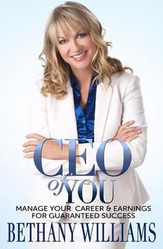 portada CEO of YOU: Manage Your Career and Earnings for Guaranteed Success (en Inglés)