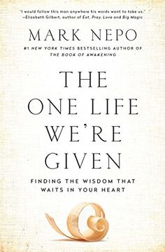 portada The One Life We're Given: Finding the Wisdom That Waits in Your Heart (in English)