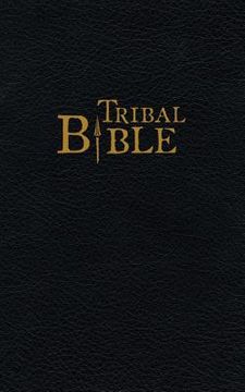 portada Tribal Bible: Stories of God from Oral Tradition (en Inglés)