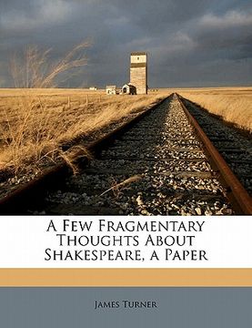 portada a few fragmentary thoughts about shakespeare, a paper (in English)