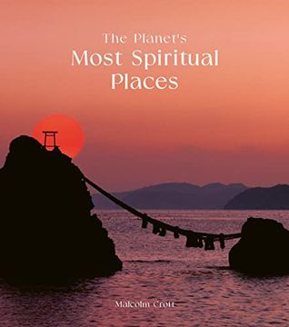 portada The Planet'S Most Spiritual Places: Sacred Sites and Holy Locations Around the World (en Inglés)