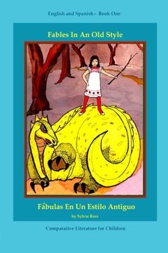 portada Fables in an old Style: A Book for Children in English and Spanish (Volume 1) 