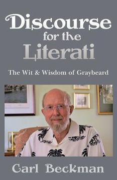 portada Discourse for the Literati: The Wit & Wisdom of Graybeard (in English)