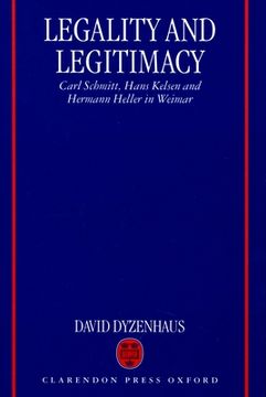portada Legality and Legitimacy: Carl Schmitt, Hans Kelsen and Hermann Heller in Weimar (en Inglés)