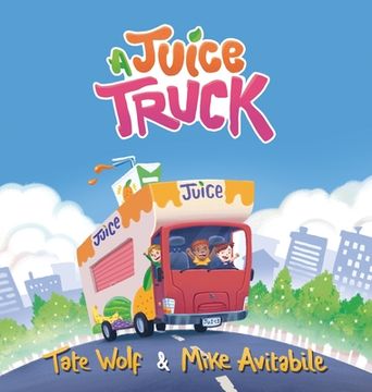 portada A Juice Truck (en Inglés)