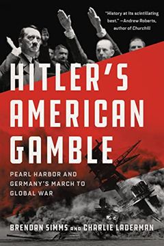 portada Hitler's American Gamble: Pearl Harbor and Germany's March to Global War (en Inglés)