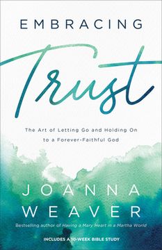 portada Embracing Trust: The art of Letting go and Holding on to a Forever-Faithful god (in English)