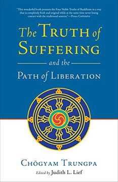 portada The Truth of Suffering and the Path of Liberation (en Inglés)