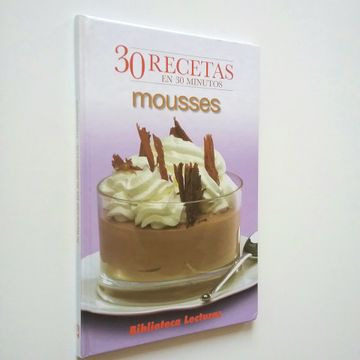 portada 30 Recitas en 30 Minutos: Mousses