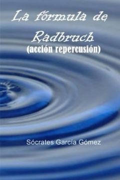 portada La Fórmula de Radbruch: (Acción Repercusión) (in Spanish)