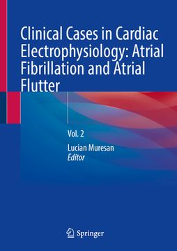 portada Clinical Cases in Cardiac Electrophysiology: Atrial Fibrillation and Atrial Flutter: Vol. 2 (en Inglés)