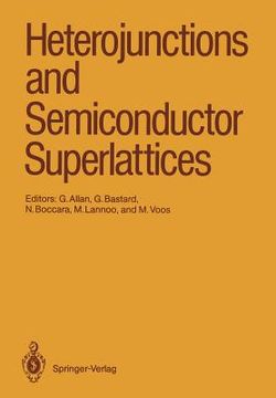 portada heterojunctions and semiconductor superlattices: proceedings of the winter school les houches, france, march 12 21, 1985