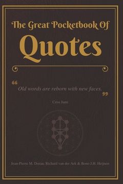 portada The Great Pocketbook Of Quotes: Old words are reborn with new faces. - Criss Jami (en Inglés)