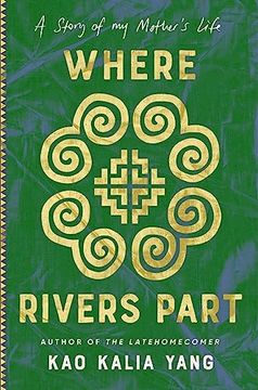 portada Where Rivers Part: A Story of my Mother's Life (in English)