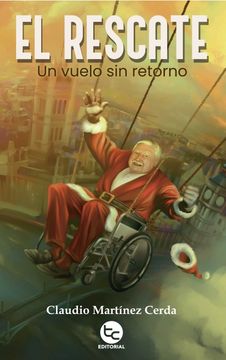 portada El Rescate: Un vuelo sin retorno