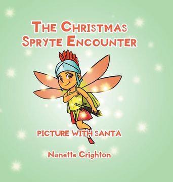 portada The Christmas Spryte Encounter: Picture with Santa (en Inglés)