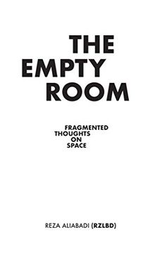 portada The Empty Room: Fragmented Thoughts on Space (in English)