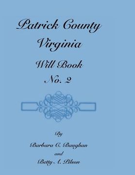 portada Patrick County, Virginia, Will Book, No. 2 (en Inglés)