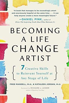 portada Becoming a Life Change Artist: 7 Creative Skills to Reinvent Yourself at any Stage of Life (in English)