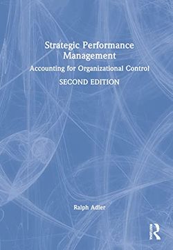 portada Strategic Performance Management: Accounting for Organizational Control (en Inglés)