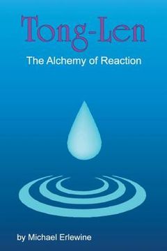 portada Tong-Len: The Alchemy of Reactions: The Alchemy of Reactions (in English)