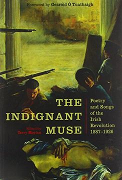 portada The Indignant Muse: Poetry and Songs of the Irish Revolution (en Inglés)