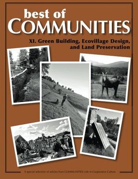portada 11: Best of Communities: XI: Green Building, Ecovillage Design, and Land Preservation: Volume 11