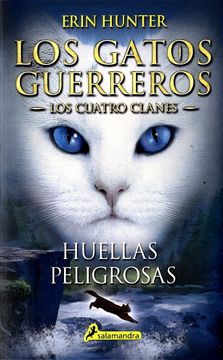 portada Huellas Peligrosas - Erin Hunter - Libro Físico (in Spanish)