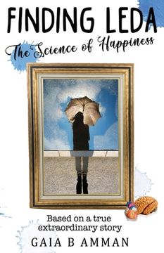 portada Finding Leda: The Science of Happiness (en Inglés)
