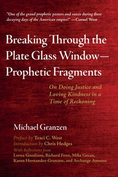 portada Breaking Through the Plate Glass Window-Prophetic Fragments (en Inglés)
