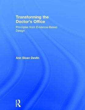 portada Transforming the Doctor's Office: Principles From Evidence-Based Design (in English)
