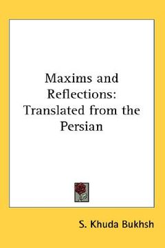 portada maxims and reflections: translated from the persian