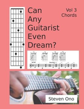 portada Can Any Guitarist Even Dream?: V3 Chords (en Inglés)