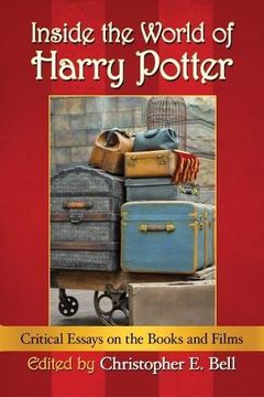 portada Inside the World of Harry Potter: Critical Essays on the Books and Films (en Inglés)