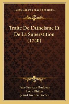 portada Traite De L'Atheisme Et De La Superstition (1740) (en Francés)