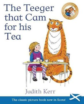 portada Teeger That Cam For His Tea (Picture Kelpies)