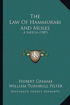 portada the law of hammurabi and moses: a sketch (1907) (en Inglés)