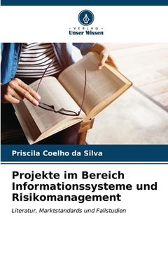 portada Projekte im Bereich Informationssysteme und Risikomanagement (in German)