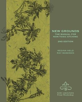 portada New Grounds: The Manual for Non-Toxic Etching 