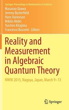 portada Reality and Measurement in Algebraic Quantum Theory: Nww 2015, Nagoya, Japan, March 9-13 (in English)