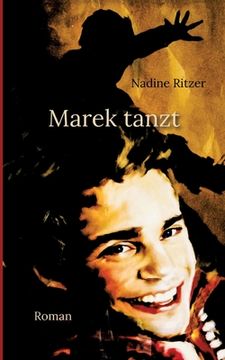 portada Marek tanzt: Roman (en Alemán)
