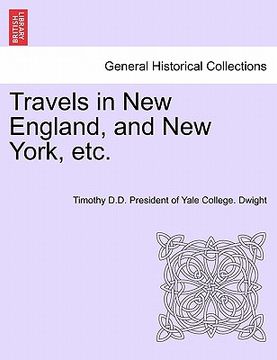 portada travels in new england, and new york, etc. (en Inglés)