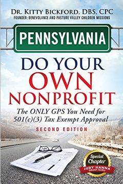 portada Pennsylvania Do Your Own Nonprofit: The Only GPS You Need For 501c3 Tax Exempt Approval