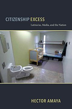 portada citizenship excess: latino/as, media, and the nation (en Inglés)