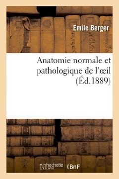 portada Anatomie Normale Et Pathologique de L'Oeil (Sciences) (French Edition)
