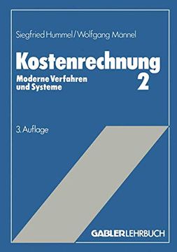portada Kostenrechnung 2: Moderne Verfahren und Systeme (en Alemán)