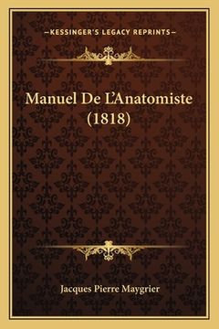 portada Manuel De L'Anatomiste (1818) (en Francés)